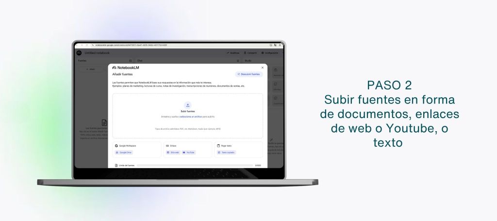 Imagen del paso 2 de la aplicación de Notebook "Subir fuentes en forma de documentos, enlaces web o Youtube, o texto".